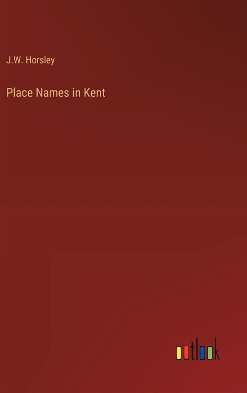 Place Names in Kent (Hardcover)