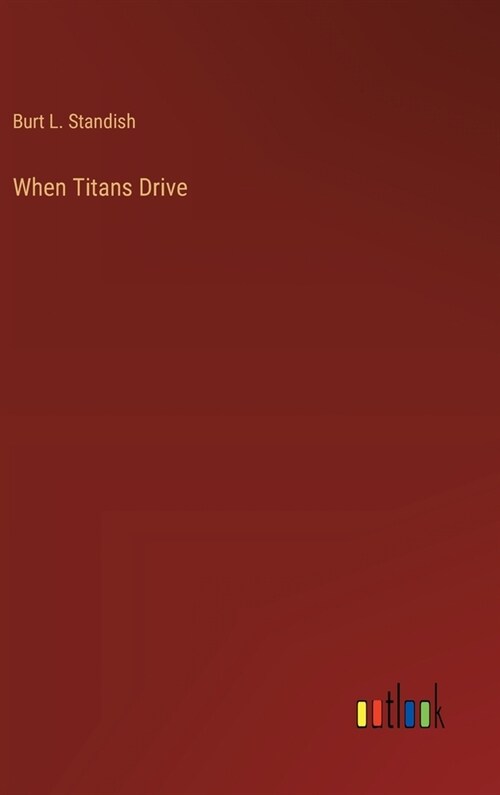 When Titans Drive (Hardcover)