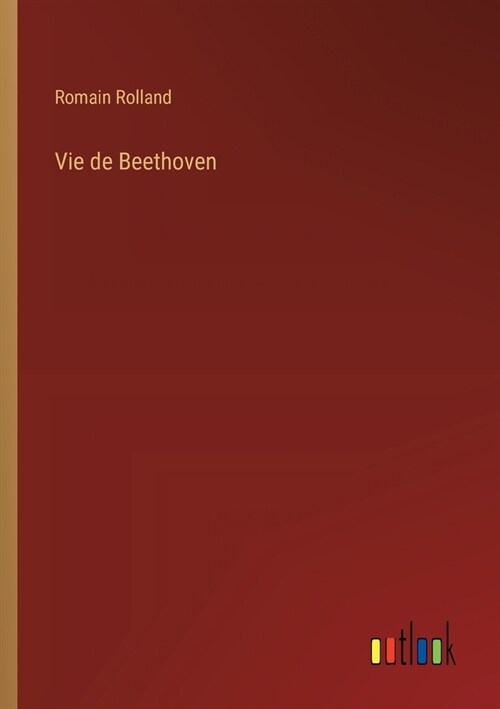 Vie de Beethoven (Paperback)