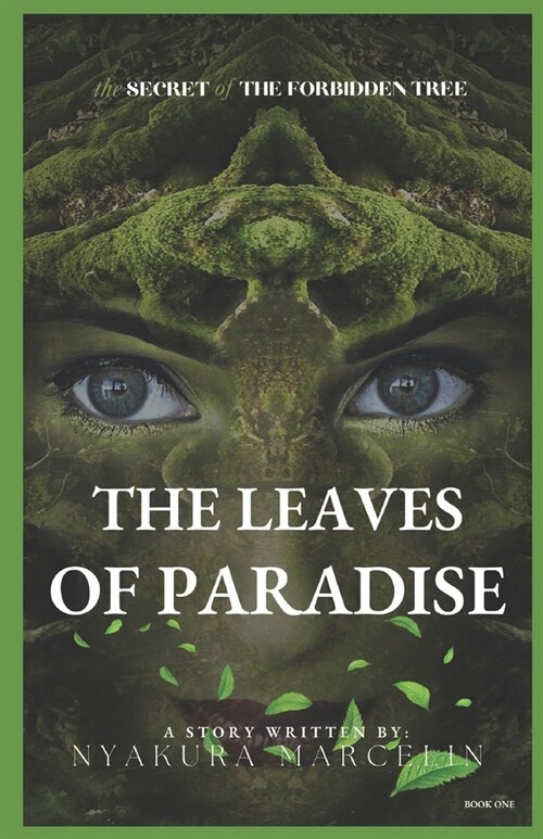 The Leaves Of Paradise: The Secret Of the Forbidden Tree (Paperback)