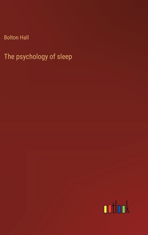 The psychology of sleep (Hardcover)