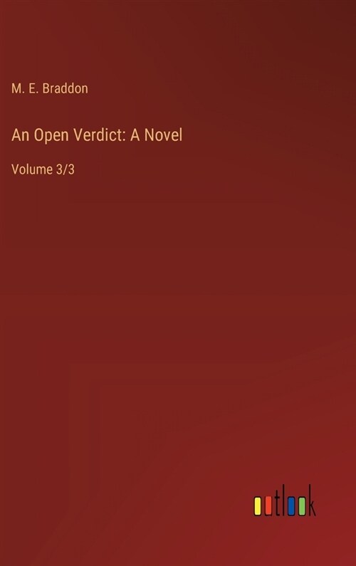 An Open Verdict: A Novel: Volume 3/3 (Hardcover)