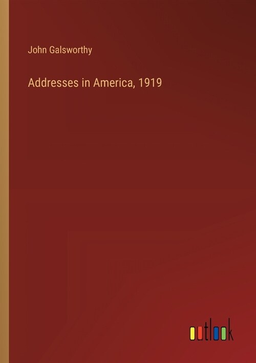 Addresses in America, 1919 (Paperback)