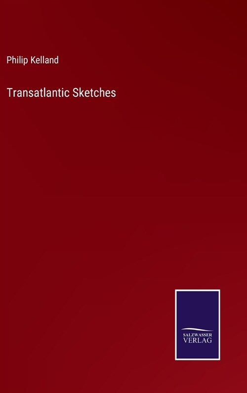 Transatlantic Sketches (Hardcover)