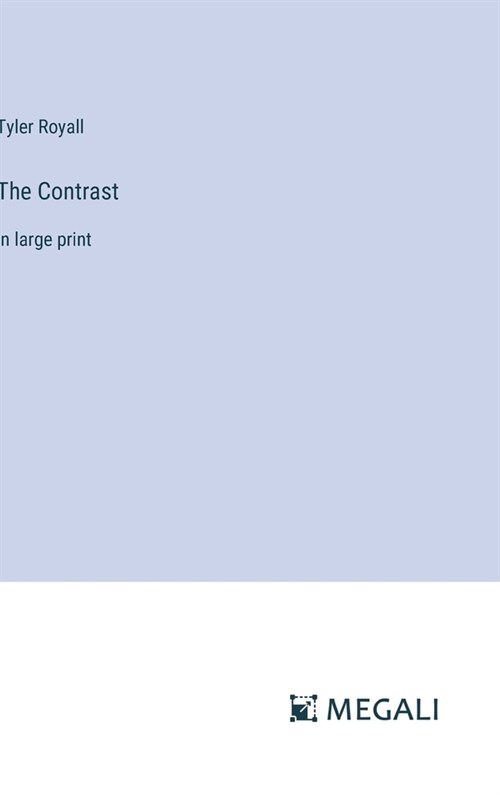 The Contrast: in large print (Hardcover)