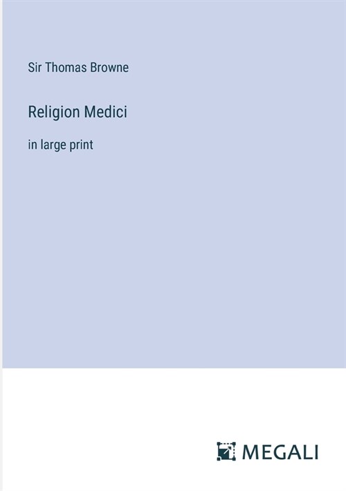 Religion Medici: in large print (Paperback)