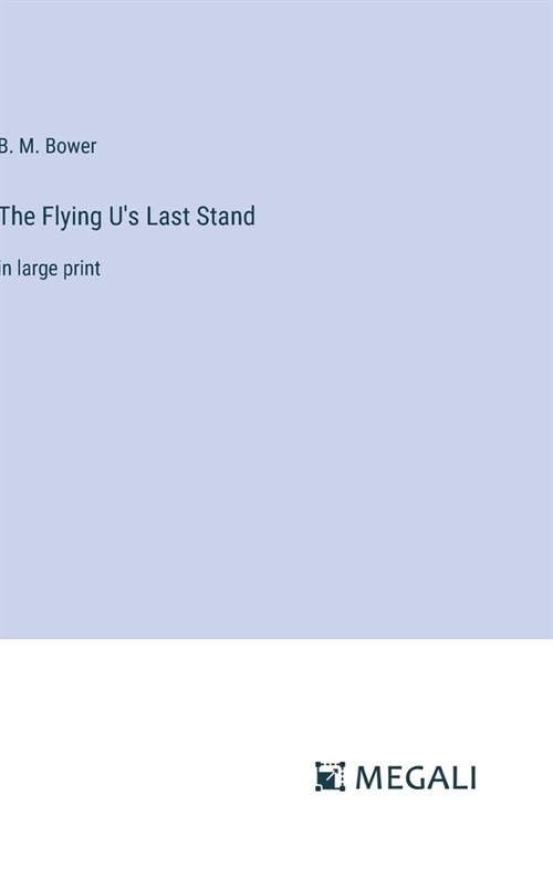 The Flying Us Last Stand: in large print (Hardcover)