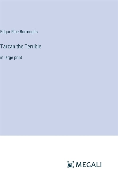 Tarzan the Terrible: in large print (Hardcover)