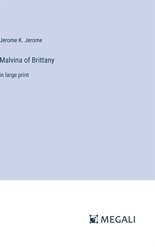 Malvina of Brittany: in large print (Hardcover)