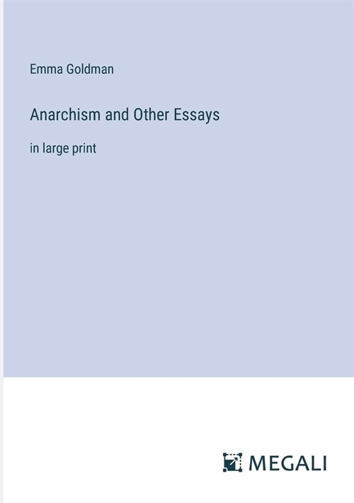 anarchism and other essays summary