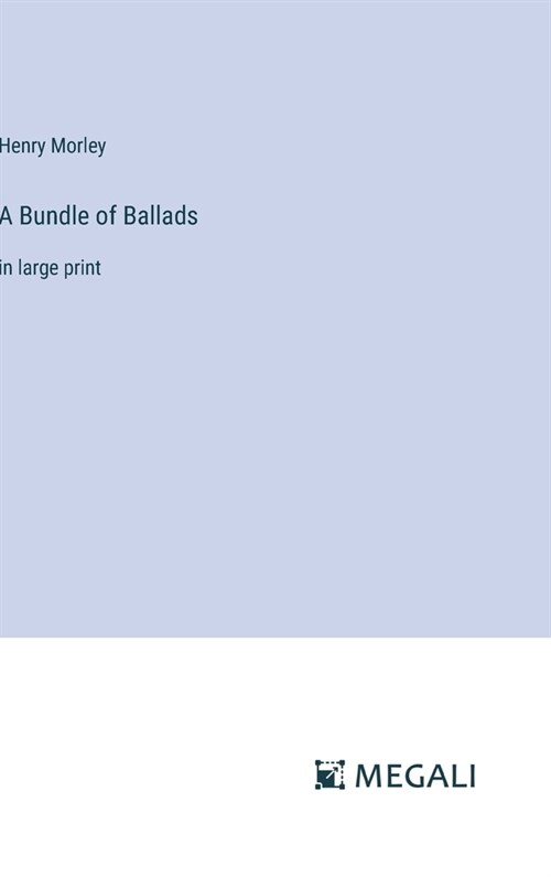 A Bundle of Ballads: in large print (Hardcover)