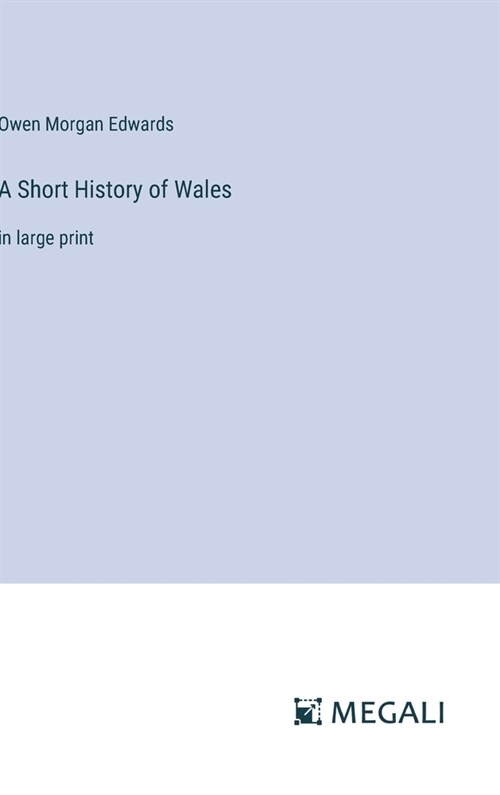 A Short History of Wales: in large print (Hardcover)