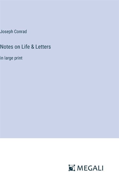 Notes on Life & Letters: in large print (Hardcover)