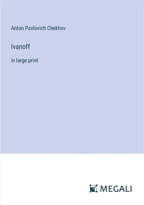 Ivanoff: in large print (Paperback)