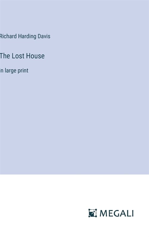 The Lost House: in large print (Hardcover)
