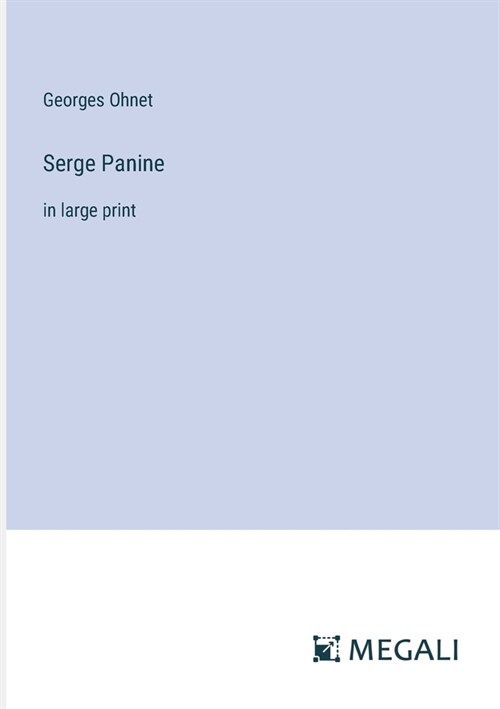 Serge Panine: in large print (Paperback)