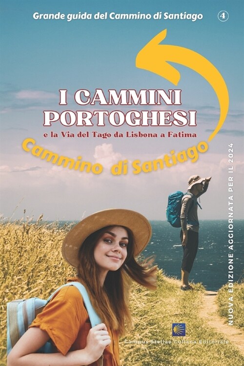 I Cammini Di Santiago in Portogallo: Edizione 2024 (Paperback)
