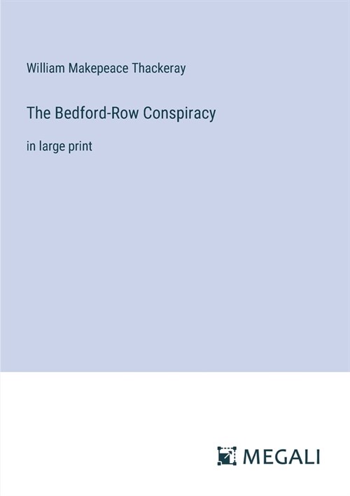 The Bedford-Row Conspiracy: in large print (Paperback)