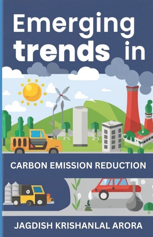 Emerging Trends in Carbon Emission Reduction (Paperback)