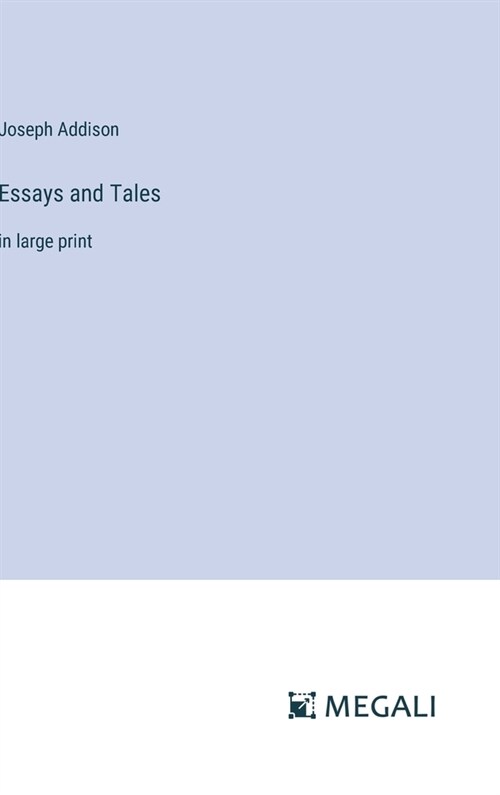 Essays and Tales: in large print (Hardcover)