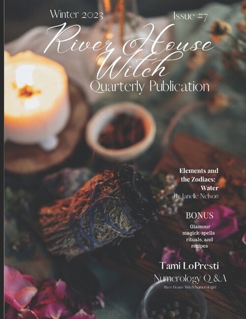 River House Witch Quarterly Publication Winter 2023: Issue #7 (Paperback)