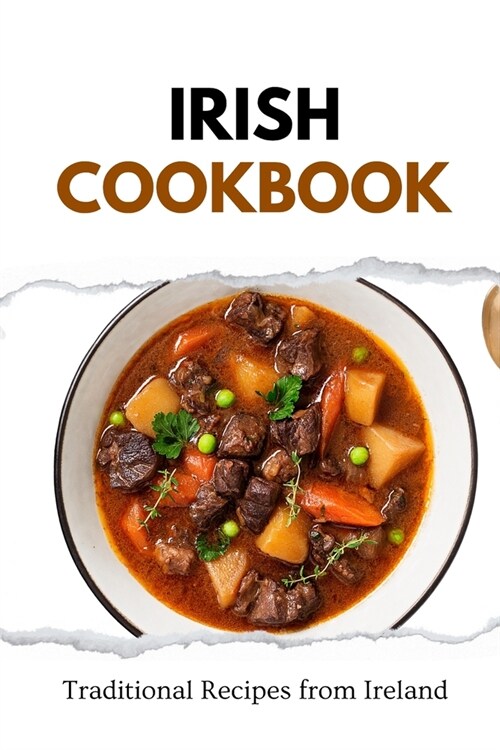 Irish Cookbook: Traditional Recipes from Ireland (Paperback)