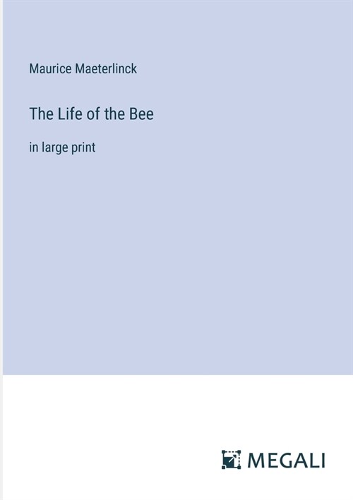 The Life of the Bee: in large print (Paperback)