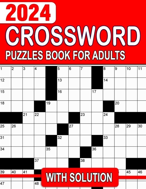 2024 Crossword Puzzles Book For Adults With Solution: Sharpen Your Wits with a Collection of Mind-Bending Puzzle Activities (Paperback)