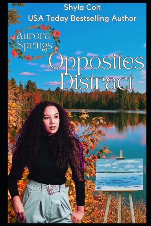 Opposites Distract: Aurora Springs (Paperback)