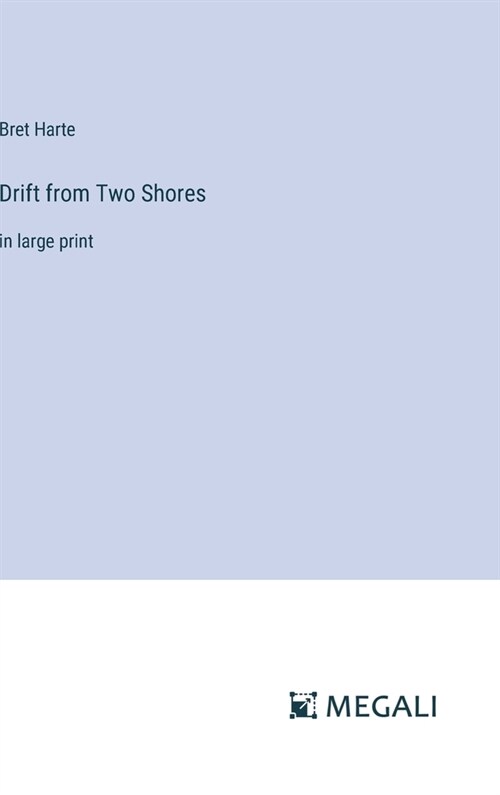 Drift from Two Shores: in large print (Hardcover)