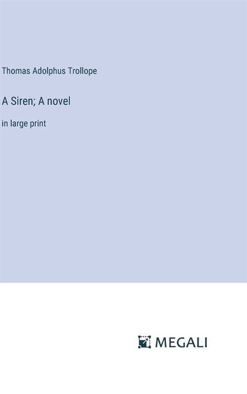 A Siren; A novel: in large print (Hardcover)