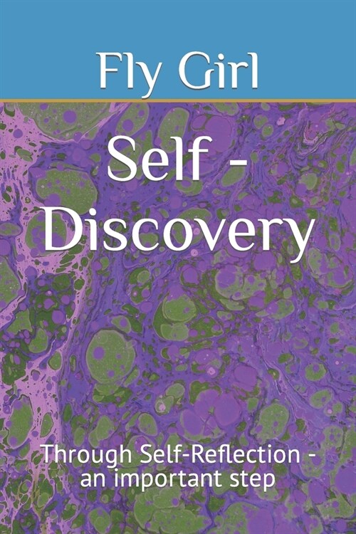 Self - Discovery: Through Self-Reflection - an important step (Paperback)