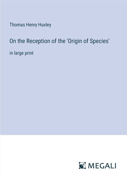 On the Reception of the Origin of Species: in large print (Paperback)