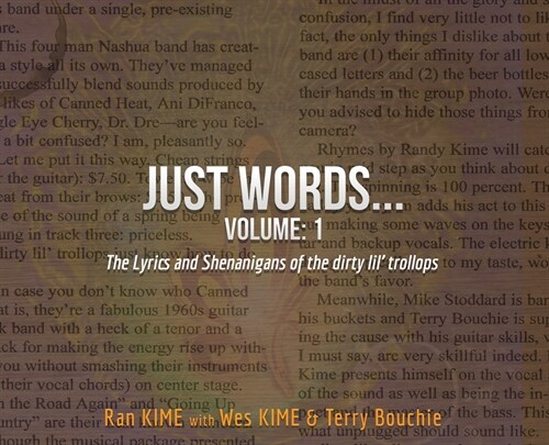 Just Words: Volume 1: The Lyrics & Shenanigans of the dirty lil trollops (Hardcover)