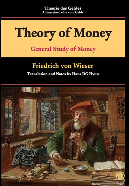 Theory of Money: General Study of Money (Hardcover)