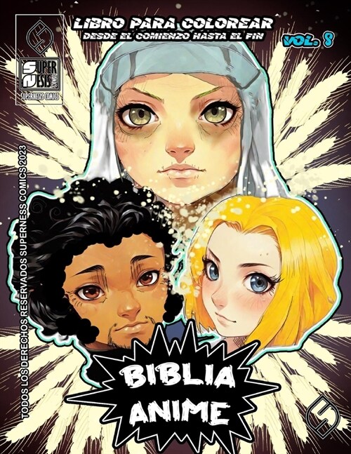 Biblia Anime Desde El Inicio Hasta El Final Vol 8: Libro Para Colorear (Paperback)