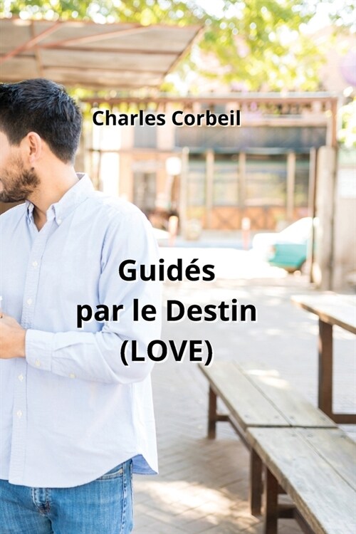 Guid? par le Destin (LOVE) (Paperback)