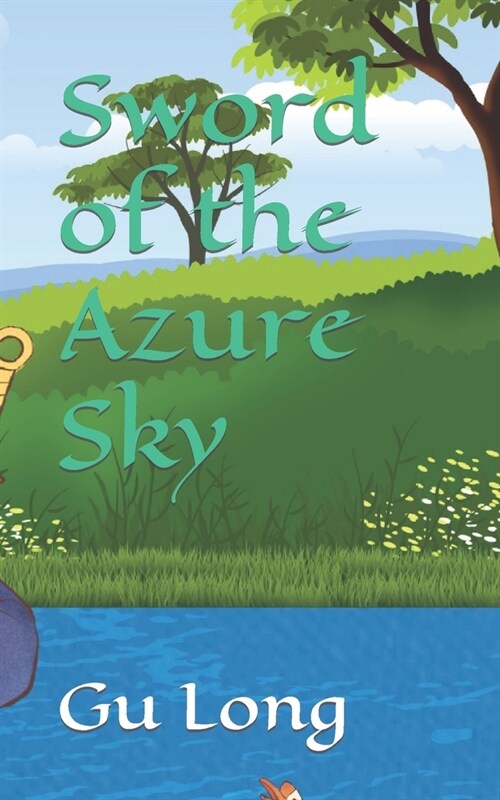 Sword of the Azure Sky (Paperback)