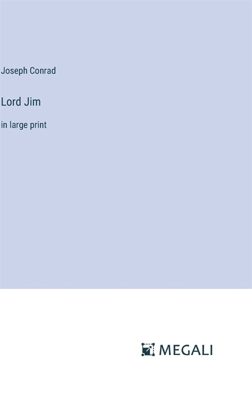 Lord Jim: in large print (Hardcover)