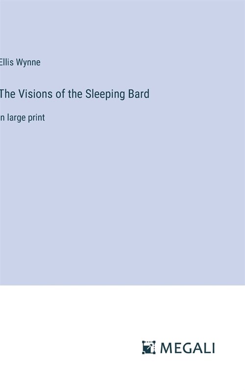 The Visions of the Sleeping Bard: in large print (Hardcover)