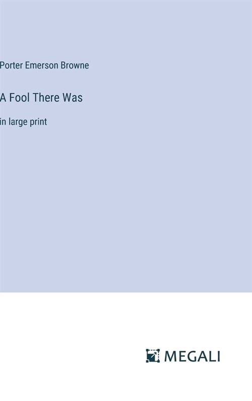 A Fool There Was: in large print (Hardcover)