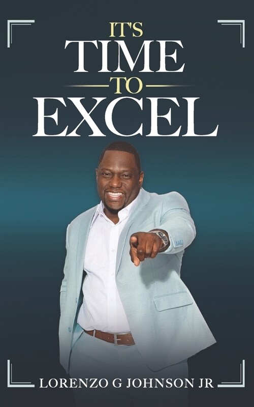 Its Time To Excel (Paperback)