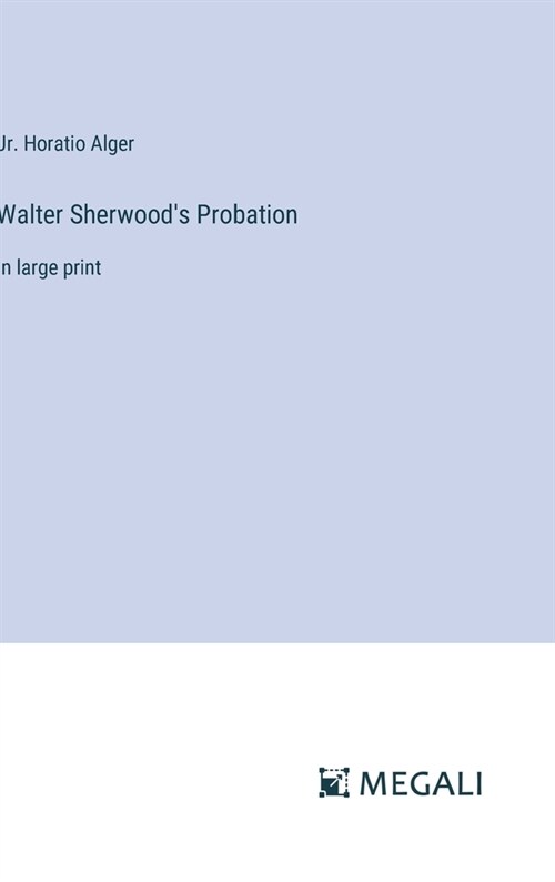 Walter Sherwoods Probation: in large print (Hardcover)