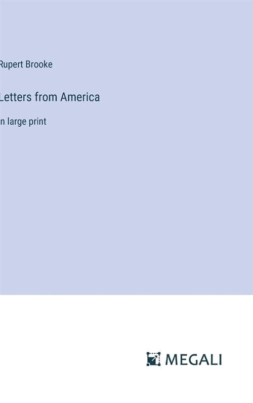 Letters from America: in large print (Hardcover)