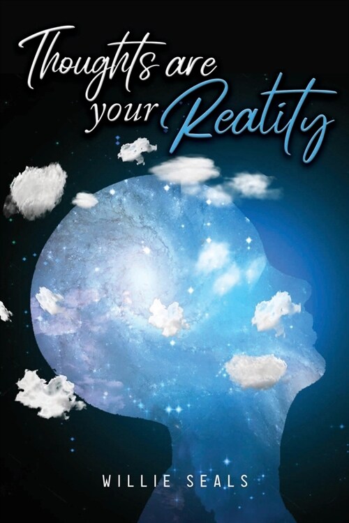 Thoughts Are Your Reality (Paperback, Edition 2023)