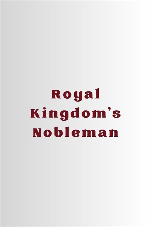 Royal Kingdoms Nobleman (Paperback)
