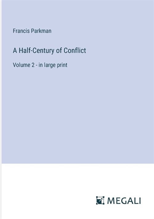 A Half-Century of Conflict: Volume 2 - in large print (Paperback)