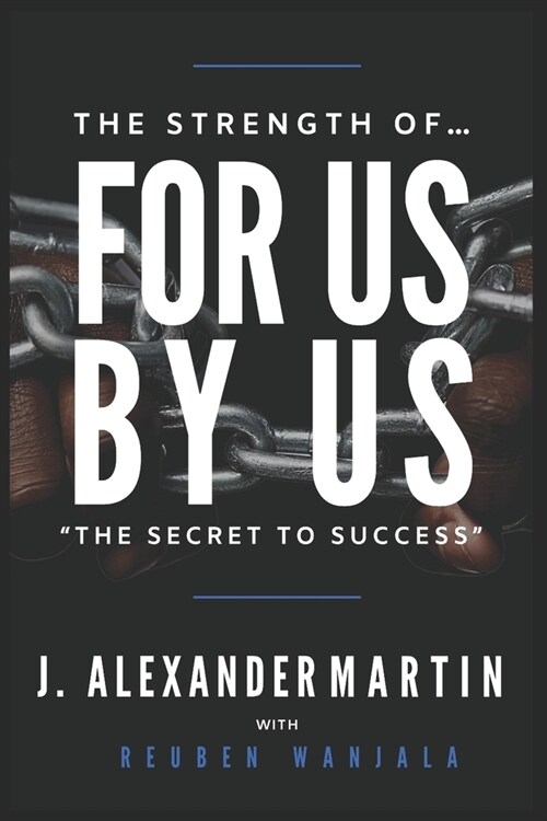 The Strength of For Us By Us (Paperback)