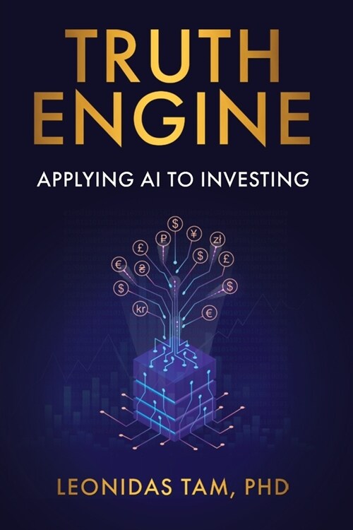 Truth Engine: Applying AI to Investing (Paperback)