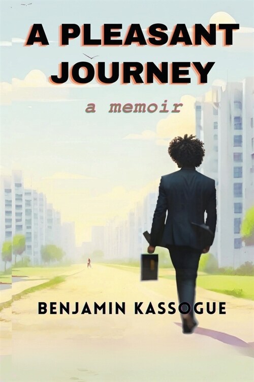 A Pleasant Journey: A Memoir (Paperback)